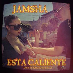 Jamsha – Esta Caliente